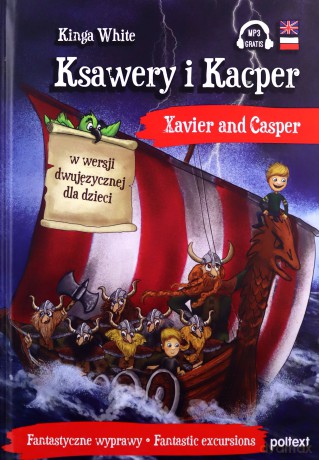 Ksawery i Kacper. Xavier and Casper wer. Dwujęzyczna - Kinga White [KSIĄŻKA]