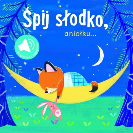 Książka z dźwiękiem. Śpij słodko aniołku [KSIĄŻKA]