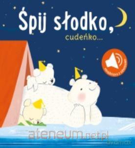 Książka z dźwiękiem. Śpij słodko cudeńko [KSIĄŻKA]