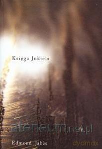 Księga Jukiela (Tom 2) - Edmond Jabes [KSIĄŻKA]
