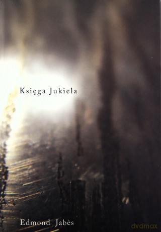 Księga Jukiela (Tom 2) - Edmond Jabes [KSIĄŻKA]