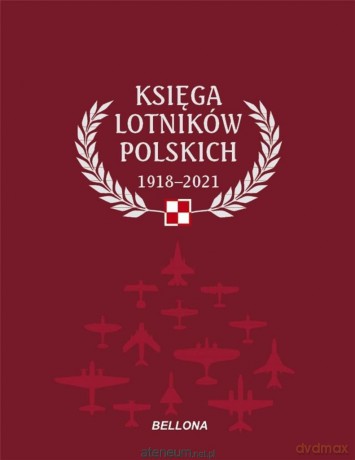 Księga lotników polskich 1918-2021 [KSIĄŻKA]