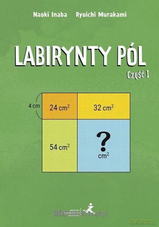 Labirynty pól cz.1 - Naoki Inaba, Ryoichi Murakami [KSIĄŻKA]