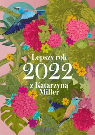 Lepszy rok 2022 z Katarzyną Miller - Katarzyna Miller [KSIĄŻKA]
