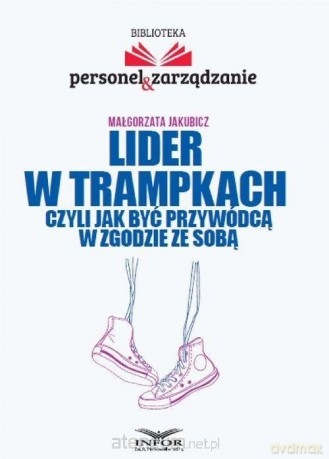 Lider w trampkach, czyli jak być przywódcą - Eliza Jamborska [KSIĄŻKA]