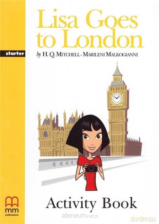 Lisa Goes to London ćwiczenie - H.Q.Mitchell, Marileni Malkogianni [KSIĄŻKA]