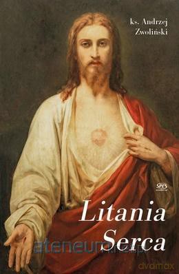 Litania Serca - Andrzej Zwoliński [KSIĄŻKA]