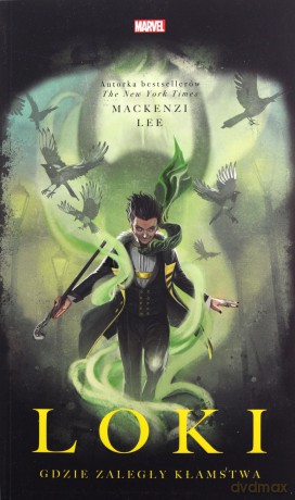 Loki. Gdzie zaległy kłamstwa - Mackenzi Lee [KSIĄŻKA]