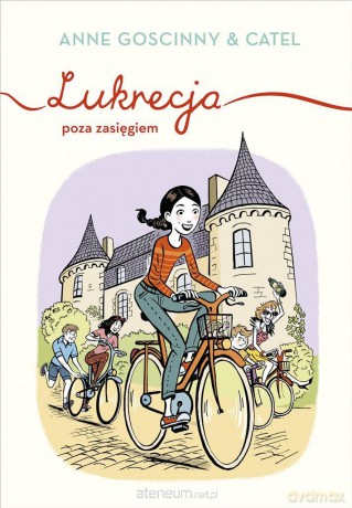 Lukrecja poza zasięgiem - Anne Goscinny, Paweł Łapiński [KSIĄŻKA]