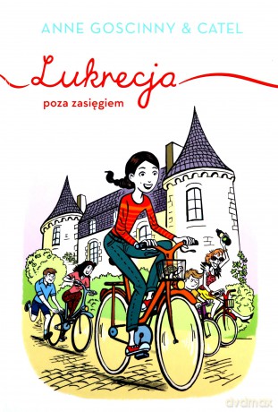 Lukrecja poza zasięgiem - Anne Goscinny, Paweł Łapiński [KSIĄŻKA]