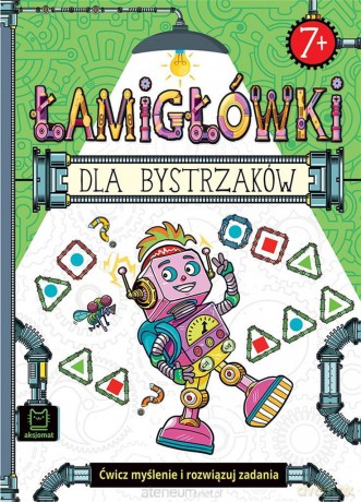 Łamigłówki dla bystrzaków. Ćwicz myślenie - Bogusław Michalec [KSIĄŻKA]