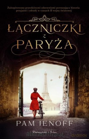 Łączniczki z Paryża - Pam Jenoff [KSIĄŻKA]