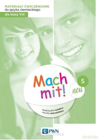 Mach mit! 5 neu Materiały ćwiczeniowe do kl. VIII - Magdalena Górska, Halina Wachowska [KSIĄŻKA]