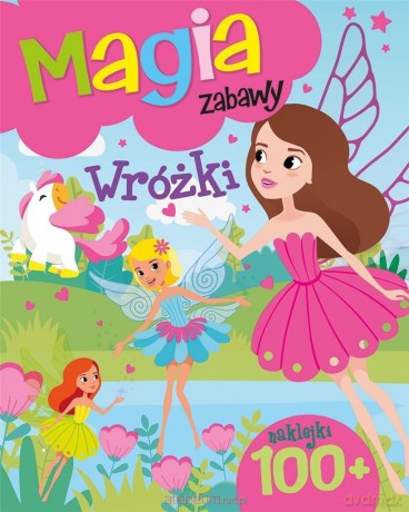 Magia zabawy. Wróżki [KSIĄŻKA]