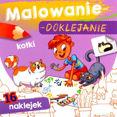 Malowanie-doklejanie. Kotki [KSIĄŻKA]
