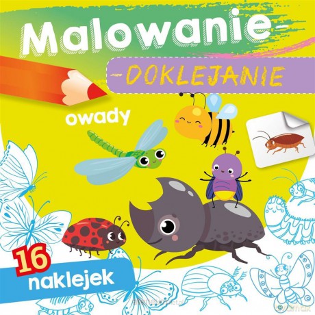 Malowanie-doklejanie. Owady [KSIĄŻKA]