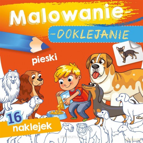 Malowanie-doklejanie. Pieski [KSIĄŻKA]