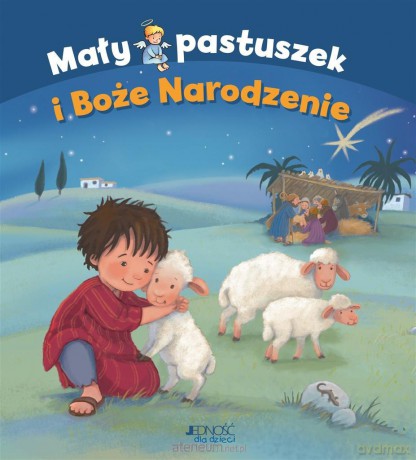 Mały pastuszek i Boże Narodzenie - Margret Nussbaum, Andrea Hebrock, Magdalena Jałowiec [KSIĄŻKA]