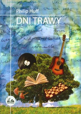 Dni trawy - Huff Philip [KSIĄŻKA]