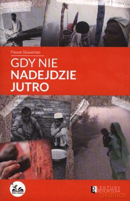 Gdy nie nadejdzie jutro - Skawiński Paweł [KSIĄŻKA]