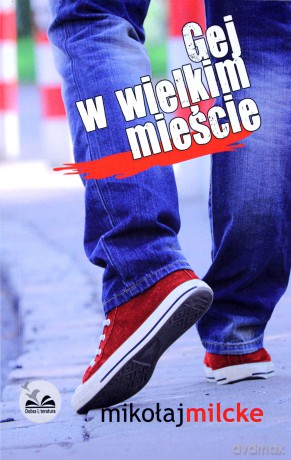Gej w wielkim mieście - Mikołaj Milcke [KSIĄŻKA]