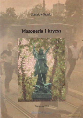Masoneria i kryzys - Stanisław Krajski [KSIĄŻKA]