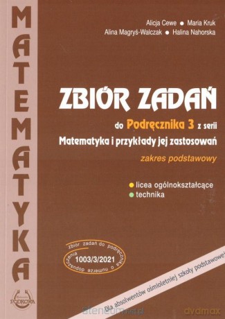 Matematyka i przykłady zast. 3 LO zbiór zadań zakres podstawowy [KSIĄŻKA]
