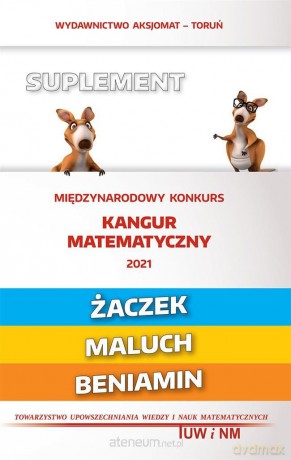 Matematyka z wesołym kangurem - Suplement 2021 [KSIĄŻKA]
