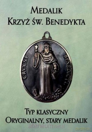 Medalik Krzyż św. Benedykta. Typ klasyczny - Jerzy Gwiazda [KSIĄŻKA]