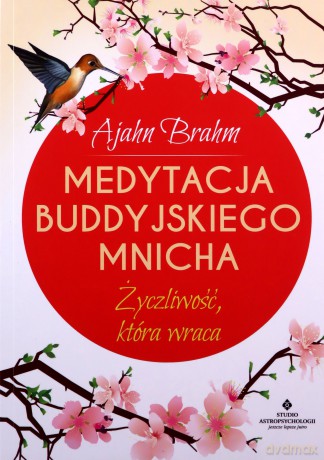 Medytacja buddyjskiego mnicha - Ajahn Brahm [KSIĄŻKA]