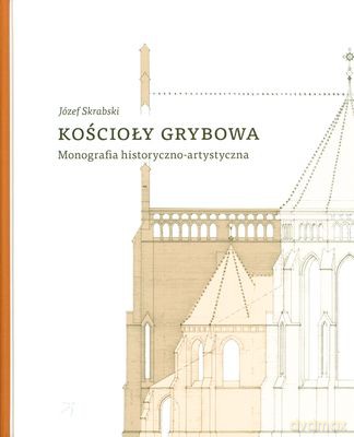 Kościoły Grybowa - Skrabski Józef [KSIĄŻKA]
