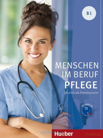 Menschen im Beruf - Pflege B1 - Valeska Hagner [KSIĄŻKA]