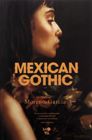 Mexican Gothic [KSIĄŻKA]