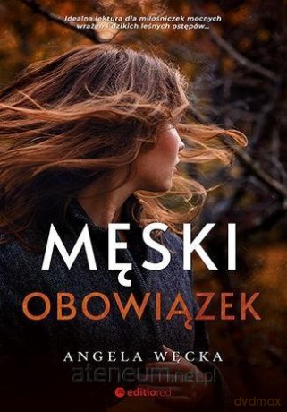 Męski obowiązek - Angela Węcka [KSIĄŻKA]
