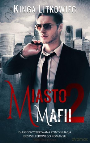Miasto mafii 2 - Kinga Litkowiec [KSIĄŻKA]