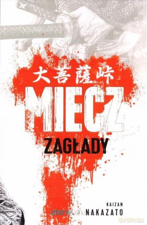 Miecz zagłady - Kaizan Nakazato [KSIĄŻKA]