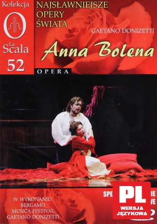 Kolekcja La Scala: Opera 52 - Anna Bolena [2DVD]