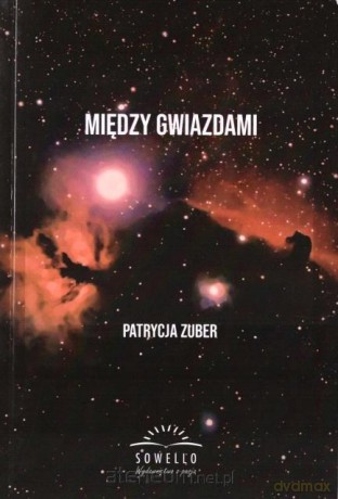Między gwiazdami - Patrycja Zuber [KSIĄŻKA]