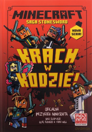 Minecraft/Kroniki ze Stonesword (Tom 1) Krach w kodzie - Nick Eliopulos, Alan Batson, Chris Hill [KSIĄŻKA]