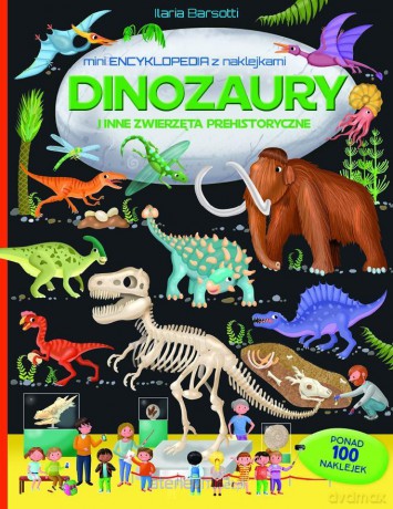 Mini encyklopedia z naklejkami. Dinozaury i inne.. [KSIĄŻKA]
