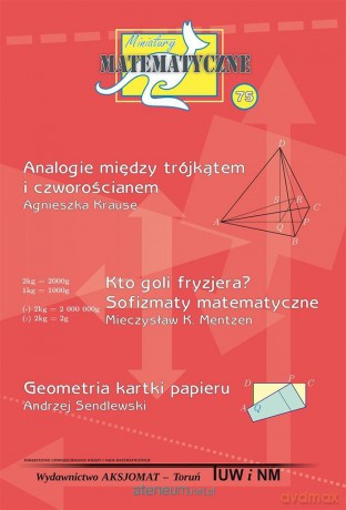 Miniatury matematyczne 75 - Agnieszka Krause, Mieczysław K. Mentzen, Andrzej Sendlewski [KSIĄŻKA]