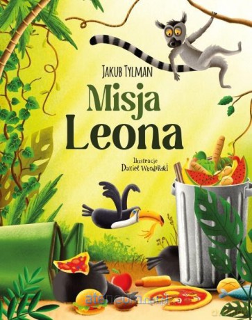 Misja LEONA - Jakub Tylman [KSIĄŻKA]