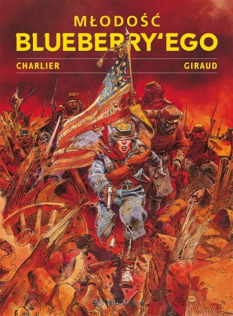 Młodość Blueberry'ego (Tom 1) - Jean-Michel Charlier, Jean Giraud, Wojciech Birek [KOMIKS]