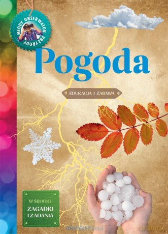 Młody Obserwator Przyrody. Pogoda - Iwona Wróbel [KSIĄŻKA]