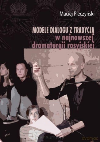 Modele dialogu z tradycją w najnowszej - Maciej Pieczyński [KSIĄŻKA]