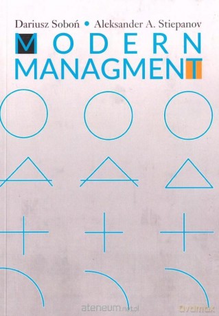 Modern managment - Dariusz Soboń, Aleksander A. Stiepanov [KSIĄŻKA]