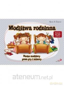 Modlitwa rodzinna. Nauka modlitwy przez gry - Agnes de Bezenac [KSIĄŻKA]