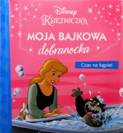 Moja bajkowa dobranocka. Czas na kąpiel [KSIĄŻKA]
