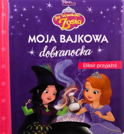 Moja bajkowa dobranocka. Eliksir przyjaźni [KSIĄŻKA]