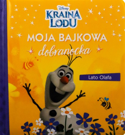 Moja bajkowa dobranocka. Lato Olafa [KSIĄŻKA]